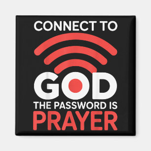 Connect To God The Pword Is Prayer Wifi Funny Magnet