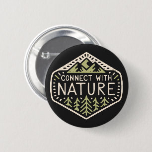 Connect with nature 6 cm round badge