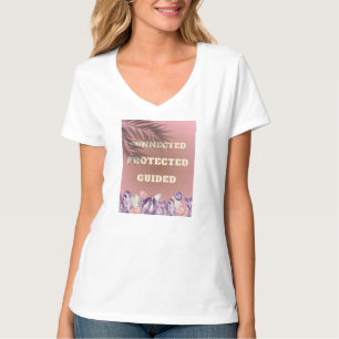 " connected, protected,guided" T-shirt