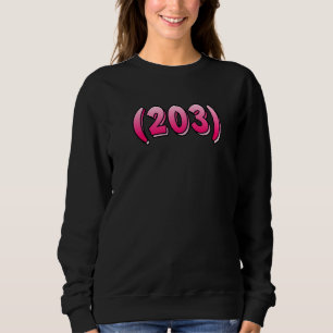Connecticut 203 Area Code Bridgeport New Haven Sta Sweatshirt