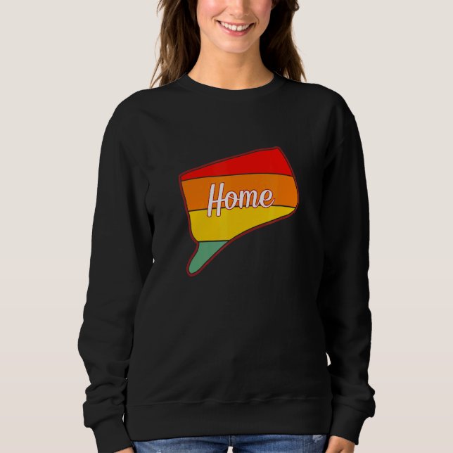 Connecticut Is My Home State Pride Sweatshirt (Front)