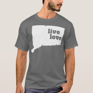 Connecticut Live Love Connecticut T-Shirt