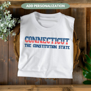 Connecticut Patriotic State Custom T-Shirt