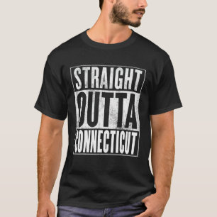 Connecticut - Straight Outta Connecticut T-Shirt