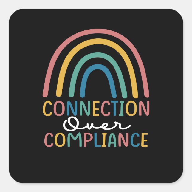 Connection over Compliance Applied Behavior Analys Square Sticker (Front)