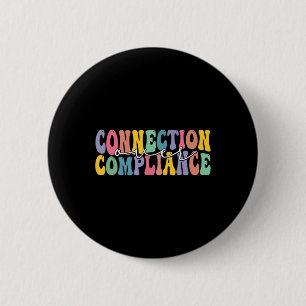 Connection Over Compliance Autism Awareness Month 6 Cm Round Badge