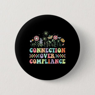 Connection Over Compliance Autism Awareness Sped T 6 Cm Round Badge