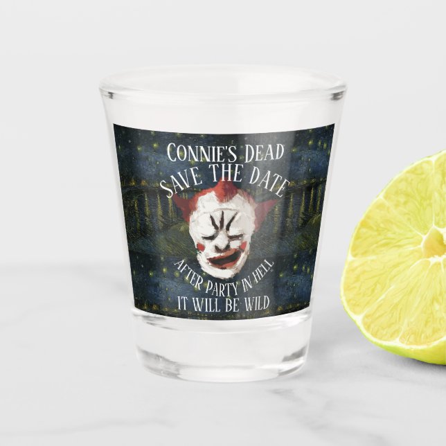Connie's Dead After Party in Hell Save the Date Shot Glass (Front)