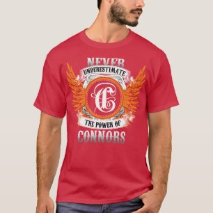 Connors Name Shirt Never Underestimate The Power O