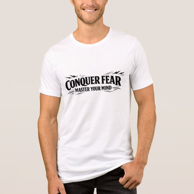 Conquer Fear Master Your Mind T-Shirt Tri-Blend Shirt (Front)