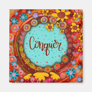 Conquer Pretty Fun Floral Modern Inspirivity Magnet