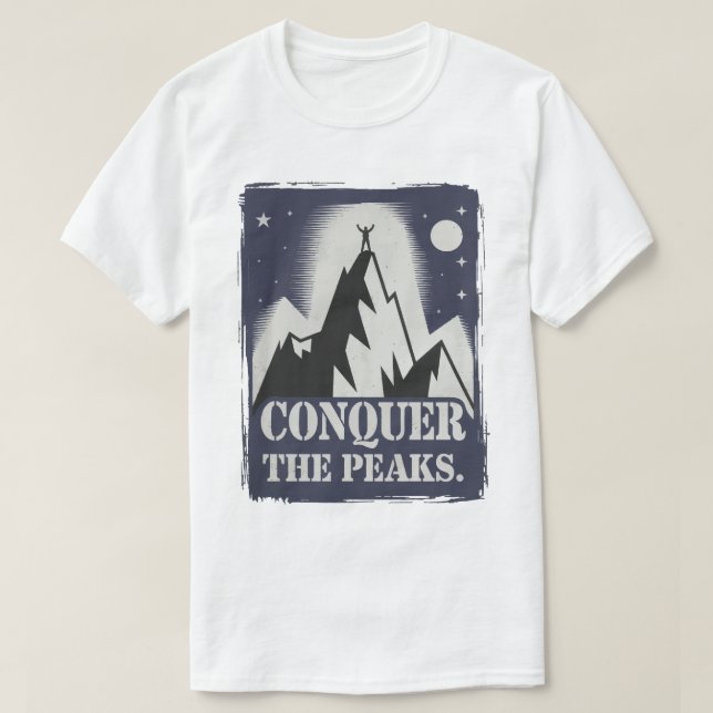 Conquer the Peaks Motivational Mountain Design T-Shirt (Design Front)