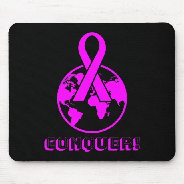 CONQUER! the world - fight breast cancer  Mouse Mat (Front)