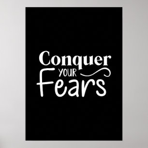 Conquer Your Fears - Gym, Hustle, Success Poster