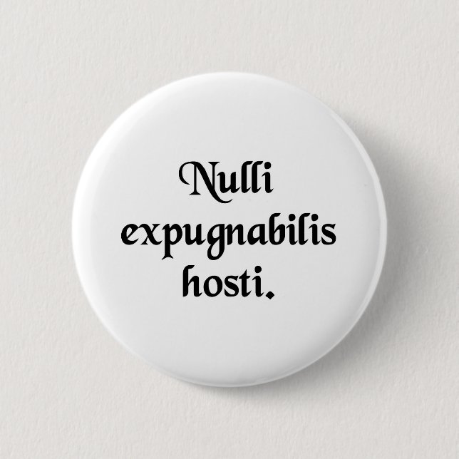 Conquered By No Enemy. 6 Cm Round Badge (Front)