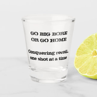 Conquering Recoil Shot Glass