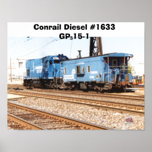 Conrail Diesel #1633 GP-15-1 and caboose        Poster