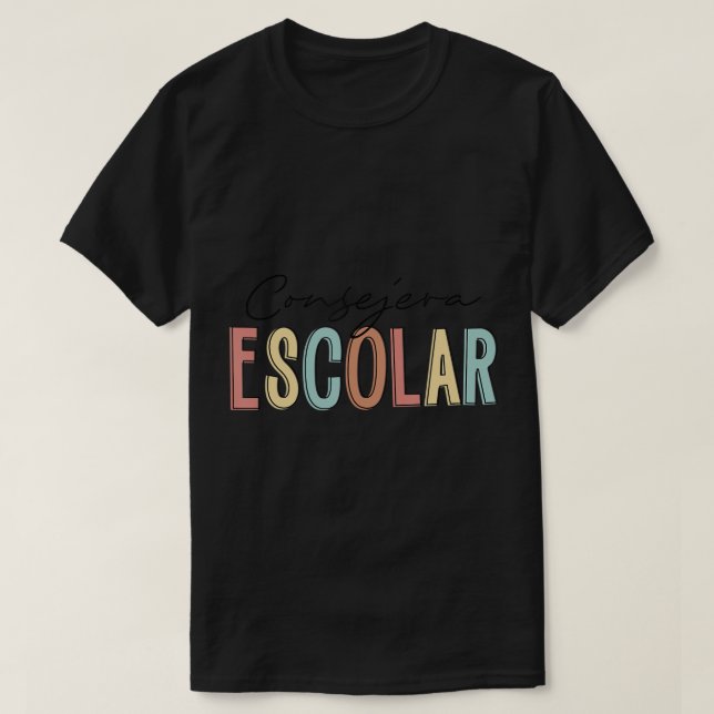 Consejera Escolar Spanish School Counsellor T-Shir T-Shirt (Design Front)