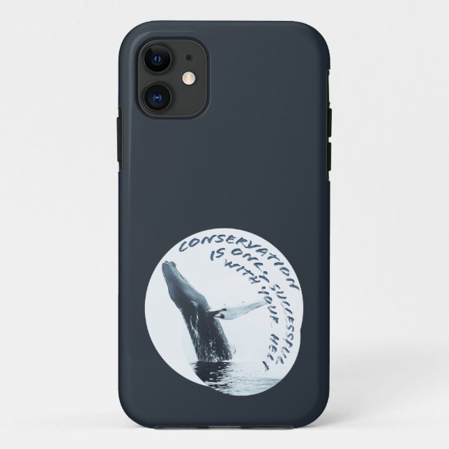 Conservation Is Only Successful With Your Help Case-Mate iPhone Case (Back)
