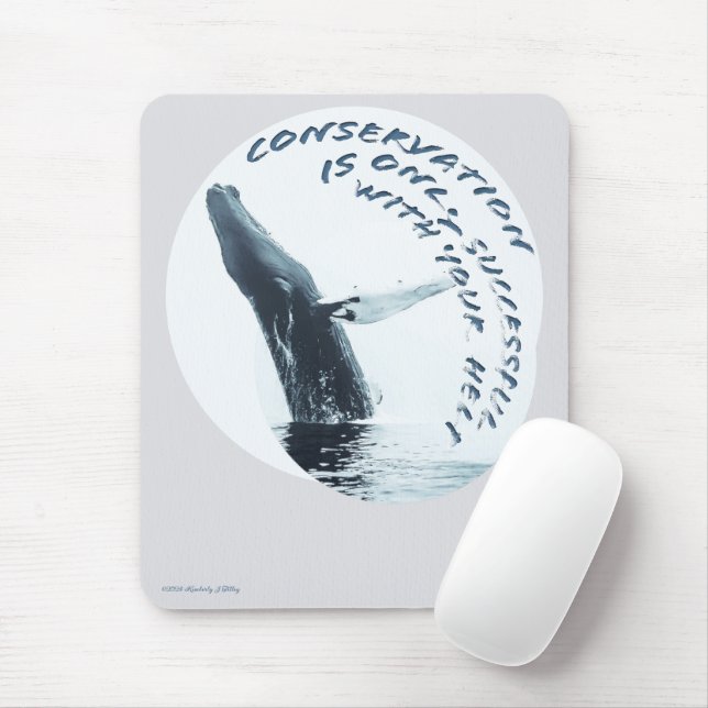 Conservation Is Only Successful With Your Help Mouse Mat (With Mouse)