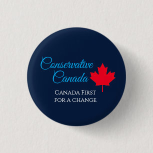 Conservative Canada. Canada first for a change. 3 Cm Round Badge