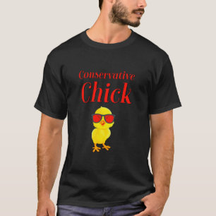 Conservative Chick Conservatism Republican Woman R T-Shirt