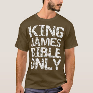 Conservative Christian Translation King James T-Shirt