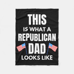 Conservative Father This Is What A Republican Dad Fleece Blanket
