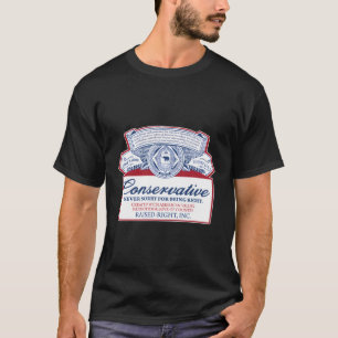 Conservative Never Sorry For Being Right T-Shirt