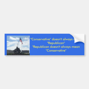 Conservative or Republican Bumper Sticker