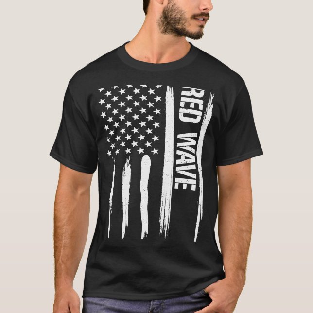 Conservative Red Wave American Flag Sayings T-Shirt (Front)