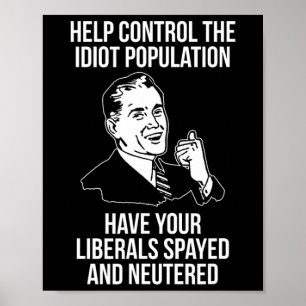 Conservative Republican Libertarian Spayed Neutere Poster