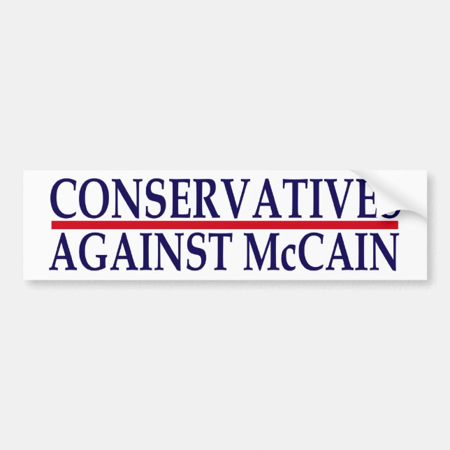 Conservatives Against McCain Bumper Sticker (Front)