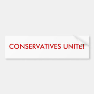 CONSERVATIVES UNITE! BUMPER STICKER