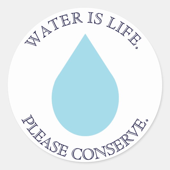 Conserve Water Classic Round Sticker (Front)