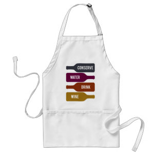 Conserve Water Drink Wine Standard Apron