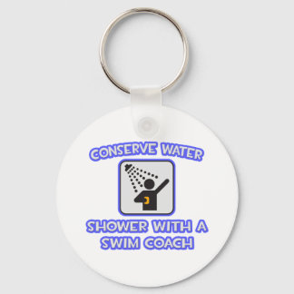 Conserve Water .. Shower With a Swim Coach Key Ring