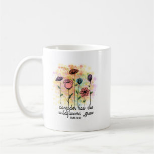 Consider How the Wildflowers Grow Christian Mug