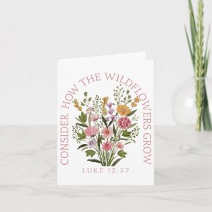 Consider How The Wildflowers Grow Jesus God Christ Card