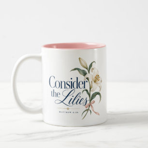 Consider the Lilies Christian Pink Accent Mug