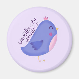 Consider the Sparrows Round Magnet
