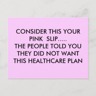 CONSIDER THIS YOUR PINK SLIP.....THE PEOPLE TO... POSTCARD
