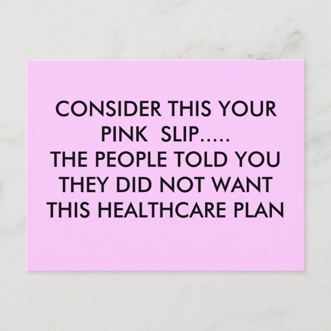 CONSIDER THIS YOUR PINK  SLIP.....THE PEOPLE TO... POSTCARD (Front)