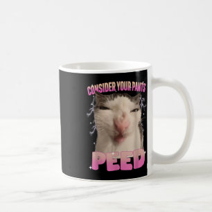 Consider Your Pants Peed Silly Cat Meme Funny Men Coffee Mug