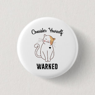 Consider Yourself Warned Evil Cat 3 Cm Round Badge
