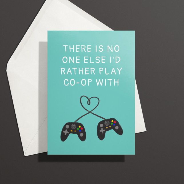 Console Gamer Love Birthday Card ("no one else I'd rather play co-op with" birthday card for console gamers)