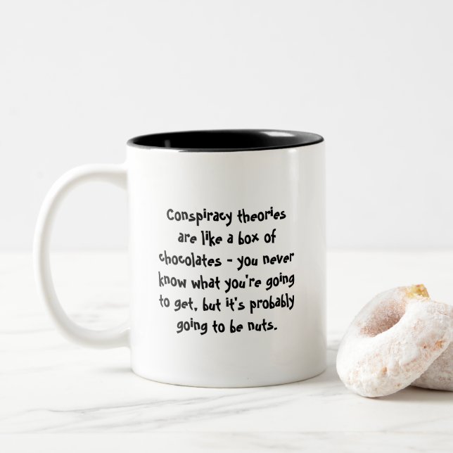 Conspiracy Theories Are Like a Box of Chocolates Two-Tone Coffee Mug (With Donut)