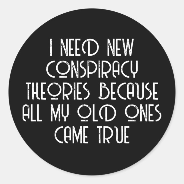 Conspiracy Theorist Classic Round Sticker (Front)