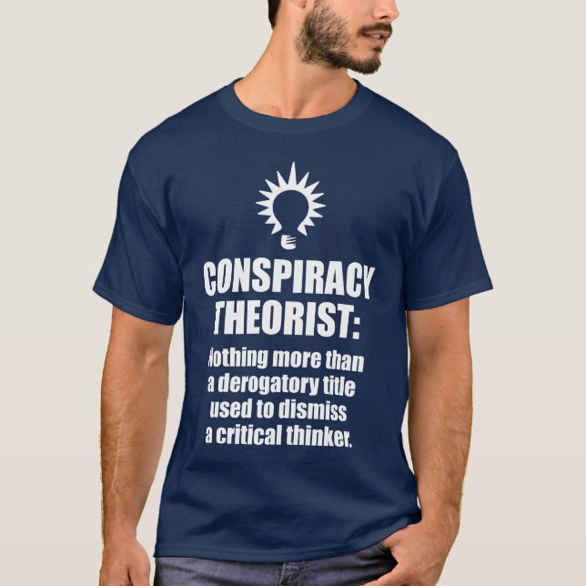 Conspiracy Theorist Definition T-Shirt (Front)