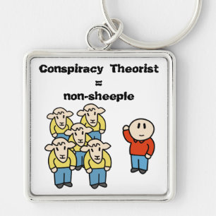 Conspiracy Theorist = non-sheeple Key Ring